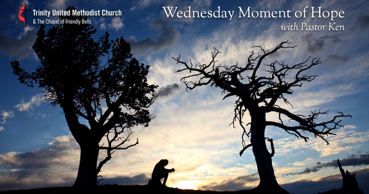 Wednesday Moment of Hope with Pastor Ken